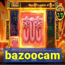 bazoocam