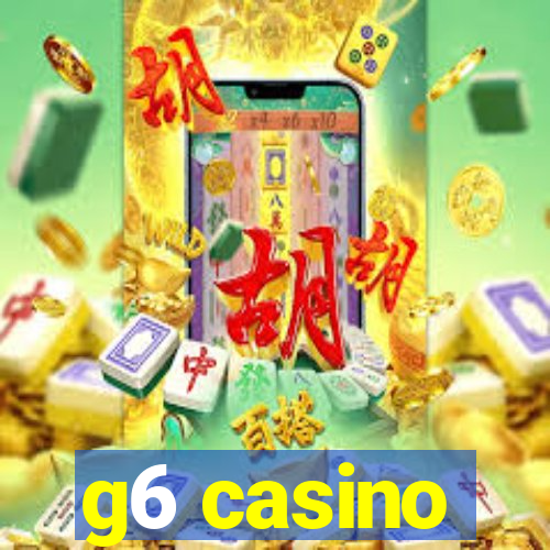 g6 casino