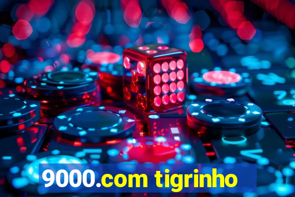 9000.com tigrinho