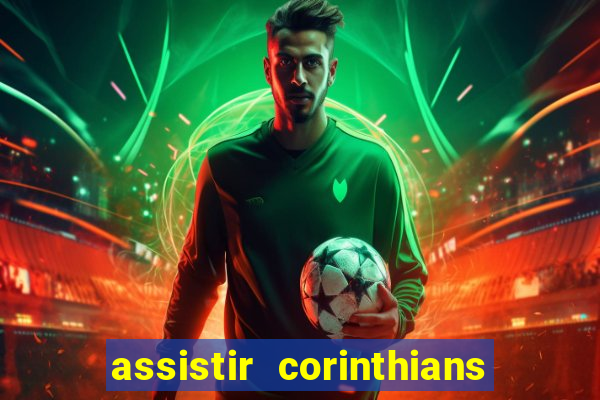 assistir corinthians x sao paulo ao vivo futemax