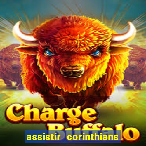 assistir corinthians x sao paulo ao vivo futemax