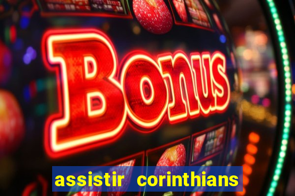 assistir corinthians x sao paulo ao vivo futemax