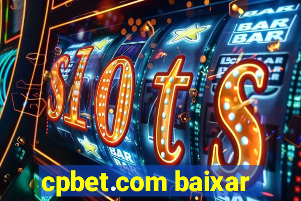 cpbet.com baixar