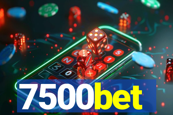 7500bet