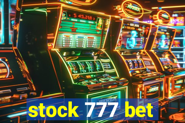 stock 777 bet