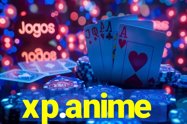 xp.anime