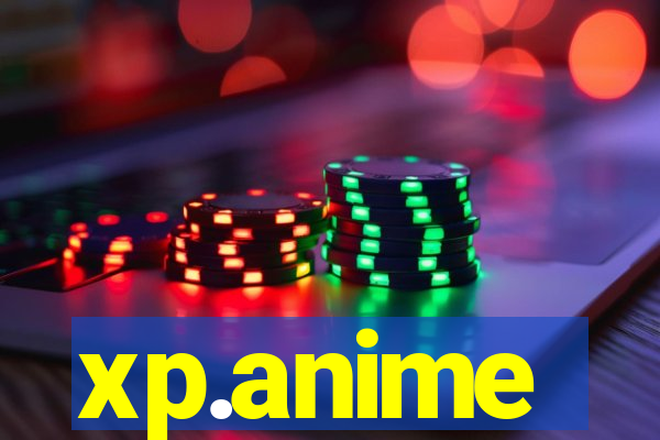 xp.anime