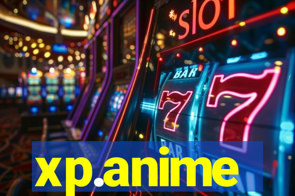 xp.anime