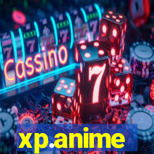 xp.anime