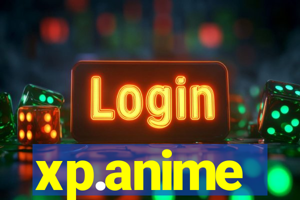 xp.anime