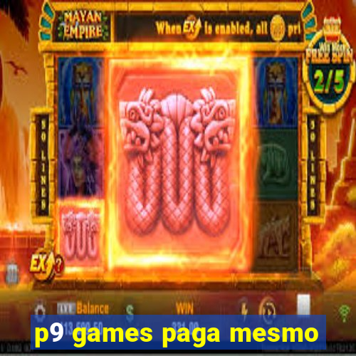 p9 games paga mesmo