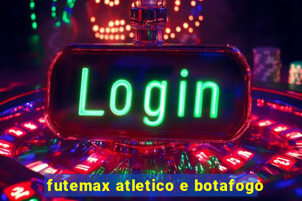 futemax atletico e botafogo