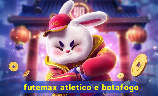 futemax atletico e botafogo