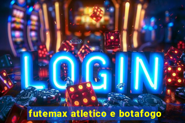 futemax atletico e botafogo