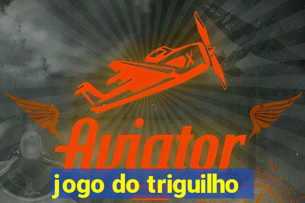 jogo do triguilho