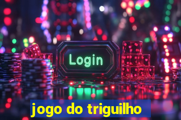 jogo do triguilho