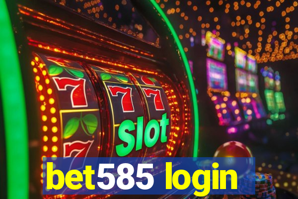 bet585 login