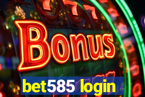 bet585 login