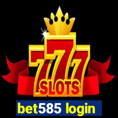 bet585 login