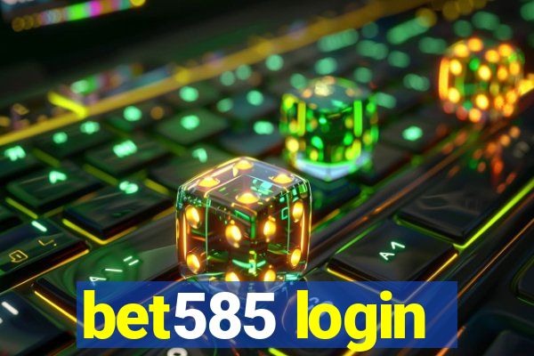 bet585 login