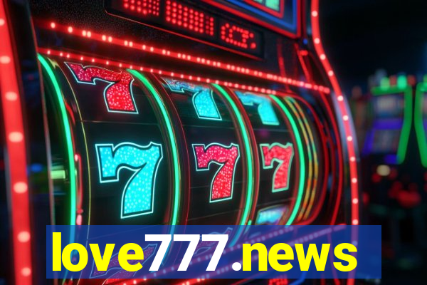 love777.news