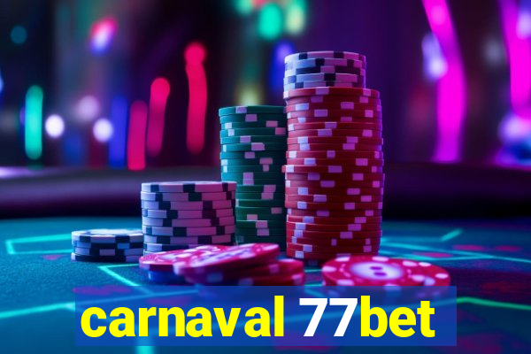 carnaval 77bet