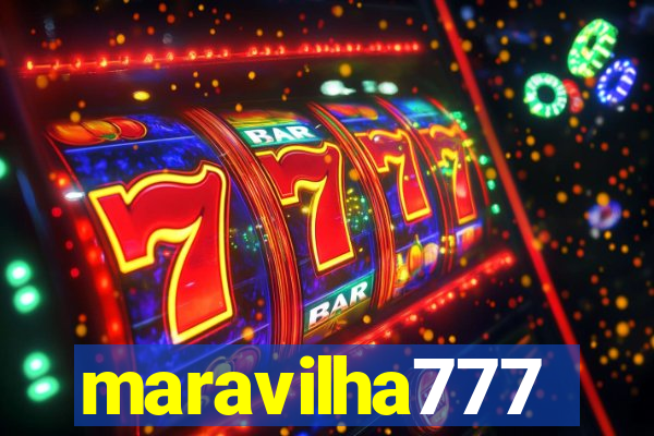 maravilha777