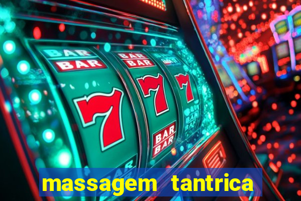 massagem tantrica perto de mim