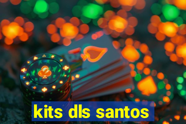 kits dls santos