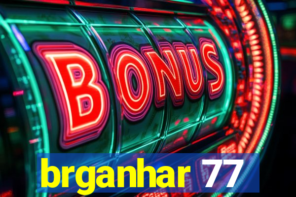 brganhar 77