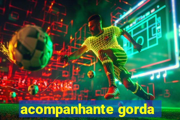 acompanhante gorda