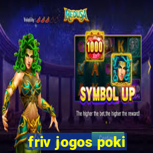 friv jogos poki