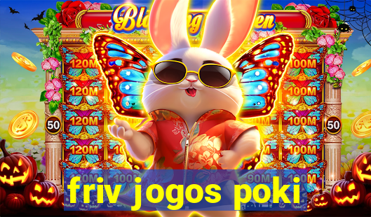 friv jogos poki