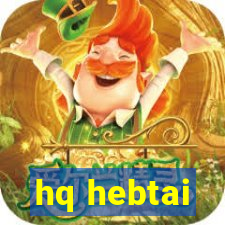 hq hebtai