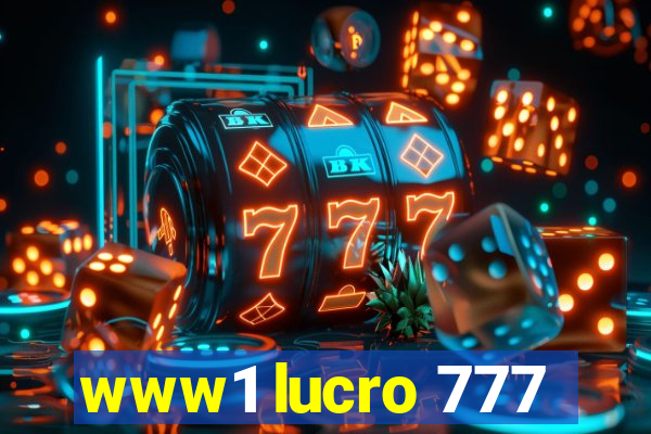 www1 lucro 777