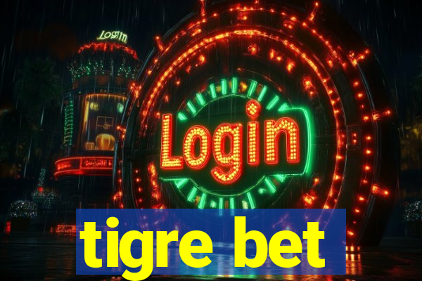 tigre bet