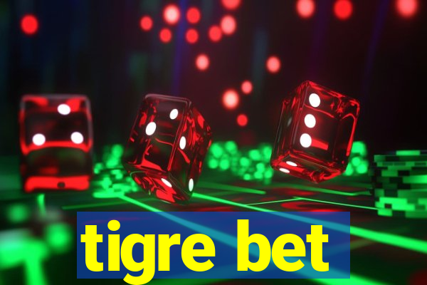 tigre bet