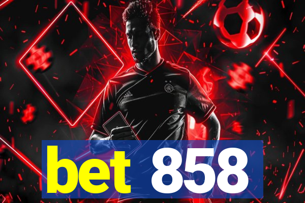 bet 858