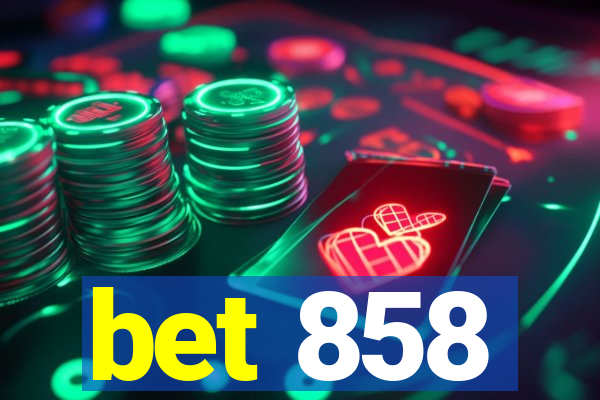 bet 858