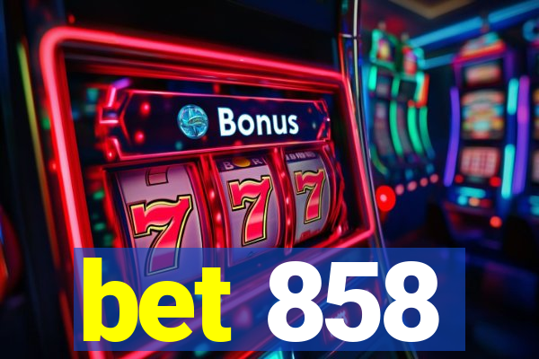 bet 858