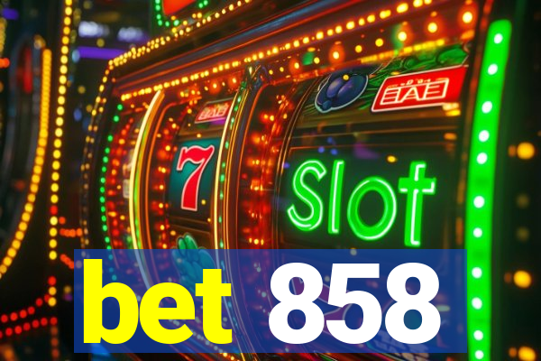 bet 858