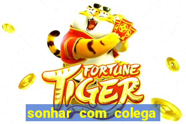 sonhar com colega de trabalho jogo do bicho