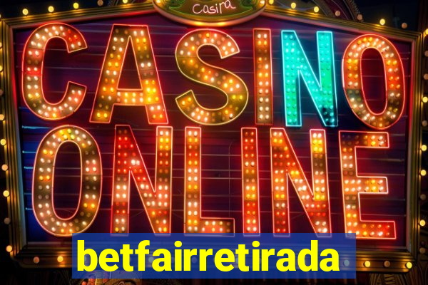 betfairretirada