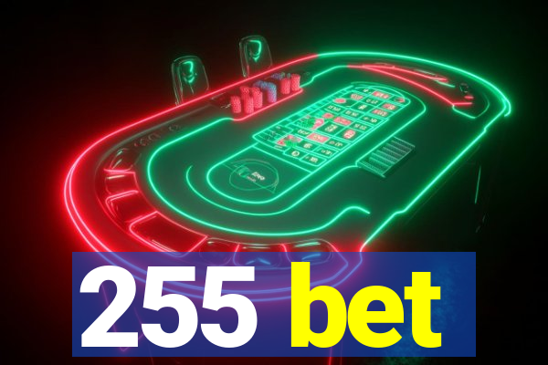 255 bet