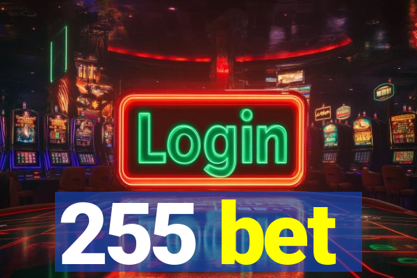 255 bet