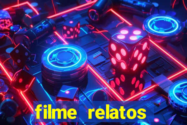 filme relatos selvagens completo dublado