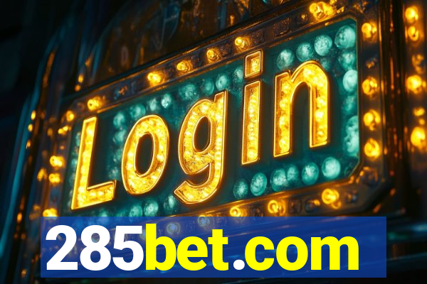 285bet.com