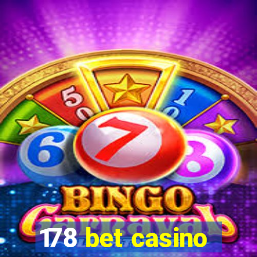 178 bet casino