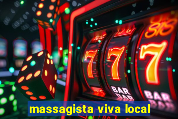 massagista viva local