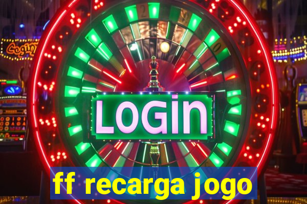 ff recarga jogo